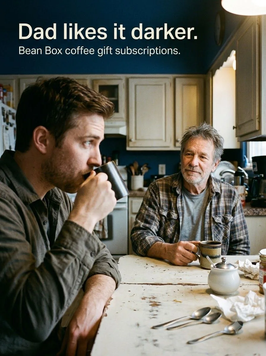 A father and adult son drinking coffee under the words Dad likes it darker.